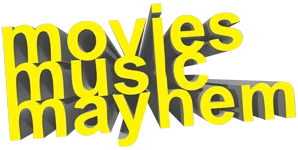 Movies Music Mayhem — 1