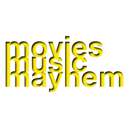 Movies Music Mayhem — 2